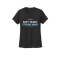Soft Heart Strong Mind - Tee