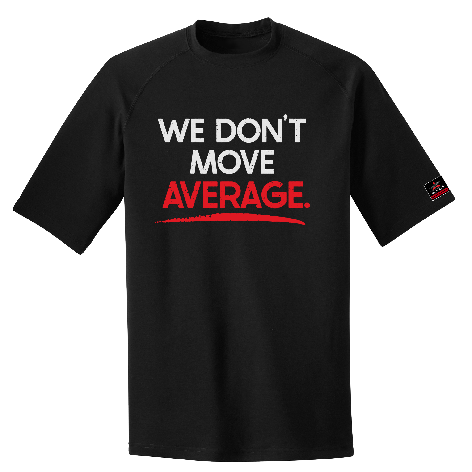 We Don't Move Average - Tee